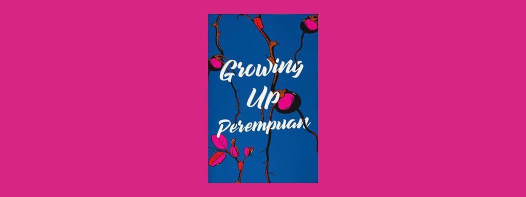 Growing up perempuan